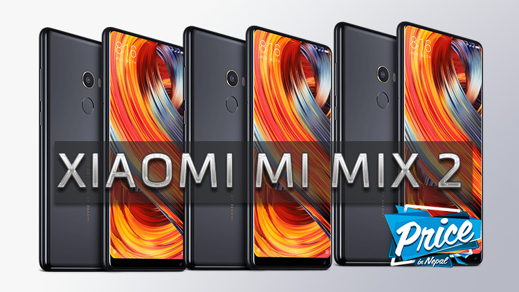 Xiaomi Mi Mix 2 Price in Nepal, Xiaomi Mi Mix 2 Price in Nepal