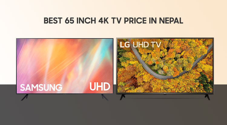Best 65 inch 4K TV Price in Nepal