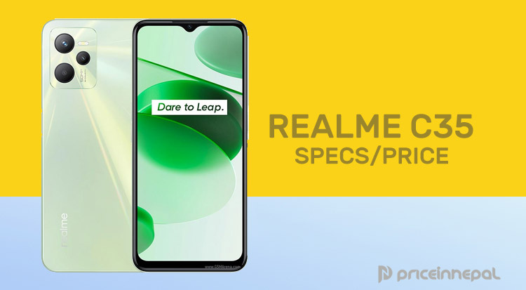 Realme C35 Price In Nepal Realme C35 Price in Nepal